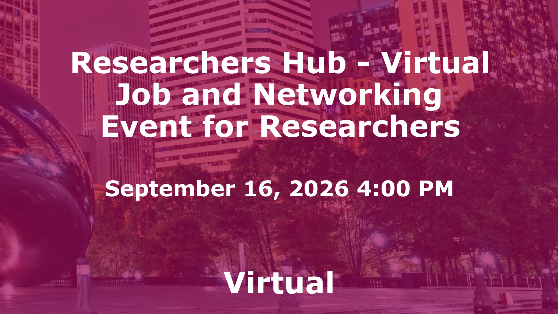 Researchers Hub - Virtual Job and Networking Event for Researchers event image
